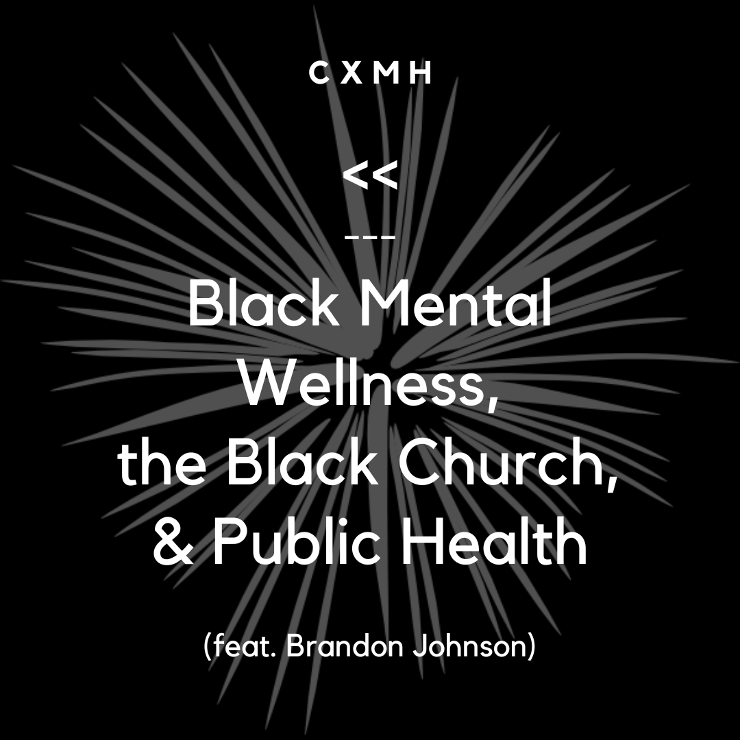 Recast - Black Mental Wellness, the Black Church, &amp; Public Health (feat. Brandon Johnson)