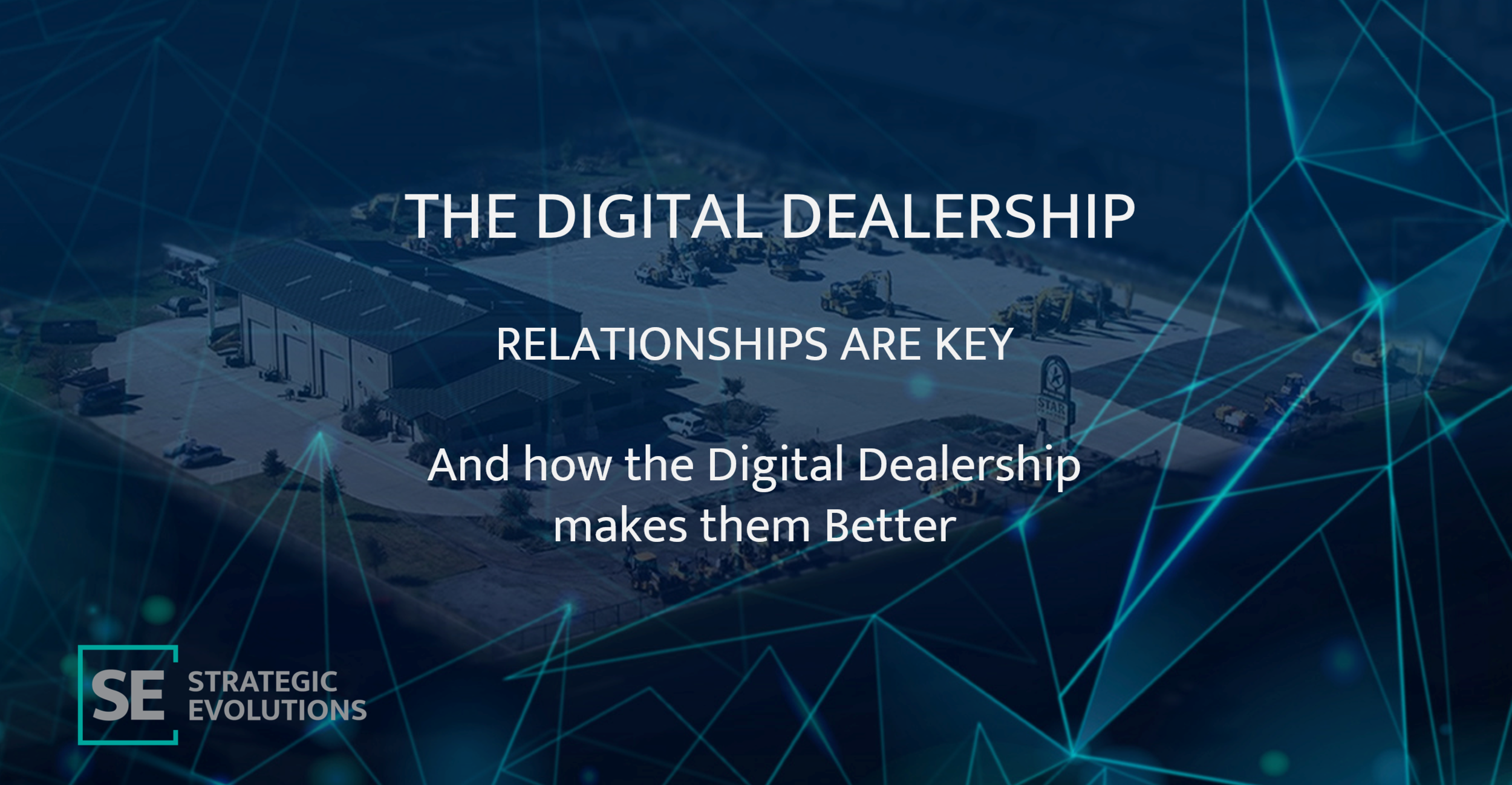 The Digital Dealership - Relationships are key.png