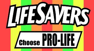 Life Savers Choose Pro Life