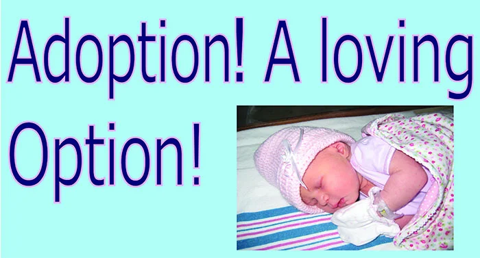 Adoption A Loving Option