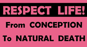 Respect Life from Conception to...