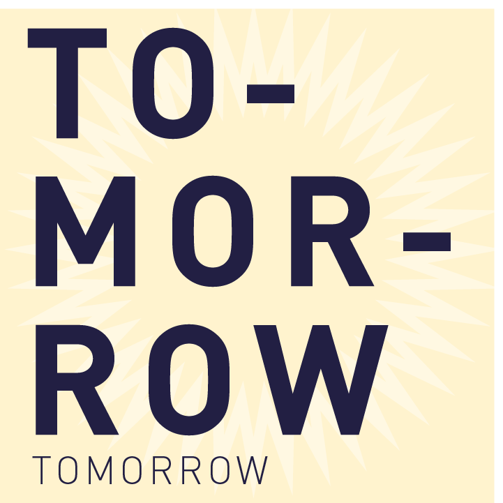 Tomorrow! Tomorrow!