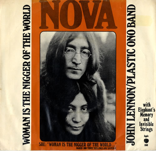 In Defense of John Lennon and Yoko Ono's 'Woman is the Nigger of