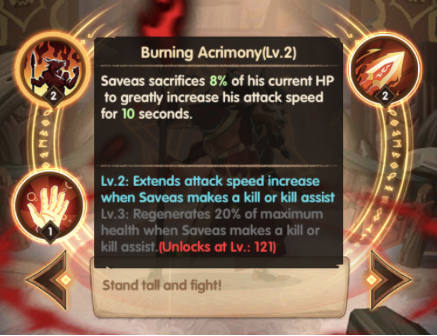 Each hero has a set of passive and active skills, which unlock and improve with level up.