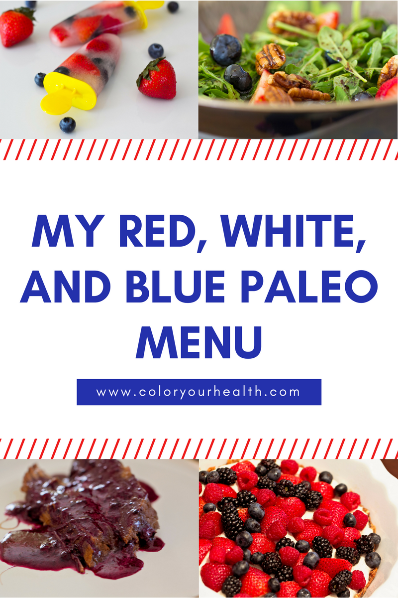 My Red, White, and Blue Paleo Menu