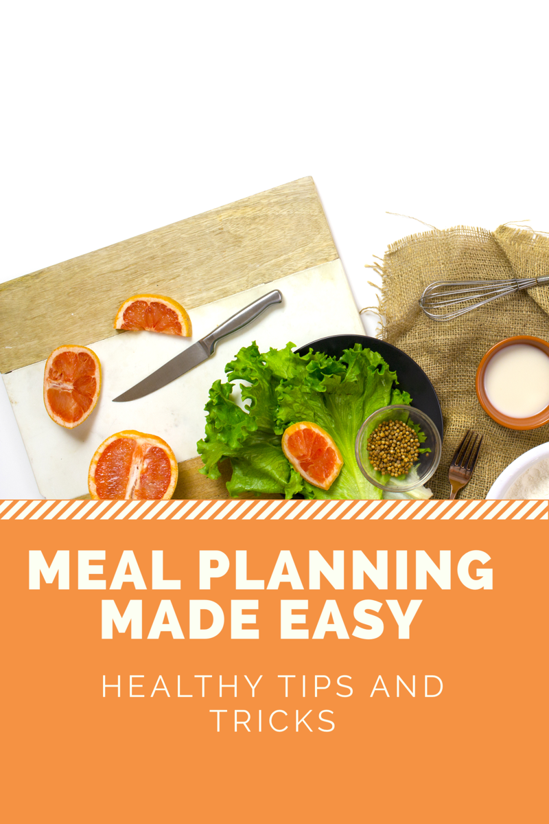 meal-planning-made-easy-healthy-tips-and-tricks