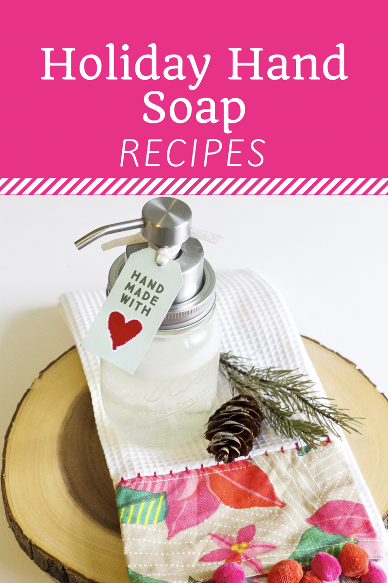 Spreading Holiday Cheer and Not Holiday Germs - A Foaming Hand Soap Recipe