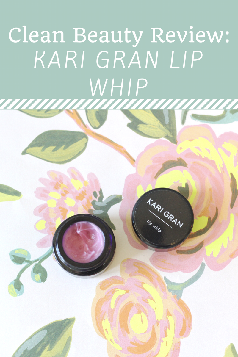 Clean Beauty Review: Kari Gran Tinted Lip Whip