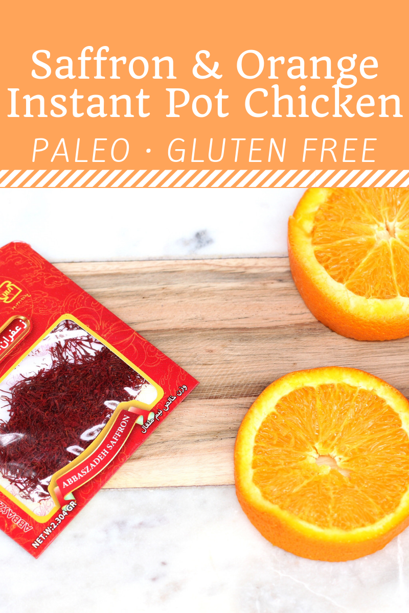 Instant Pot Paleo Orange And Saffron Chicken Recipe