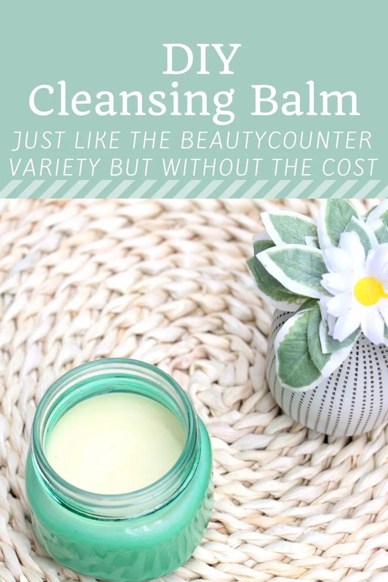 How To Make Copycat Beautycounter Cleansing Balm: Moisturized Skin Doesn't Need To Cost A Fortune