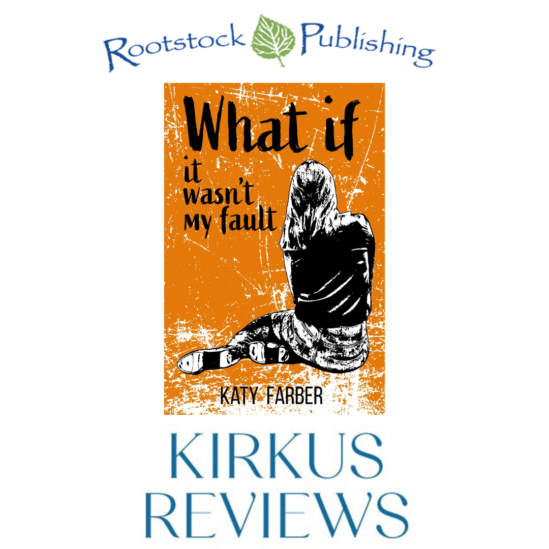 Kirkus Finds True Narrative Voice in ‘What If It Wasn’t My Fault’