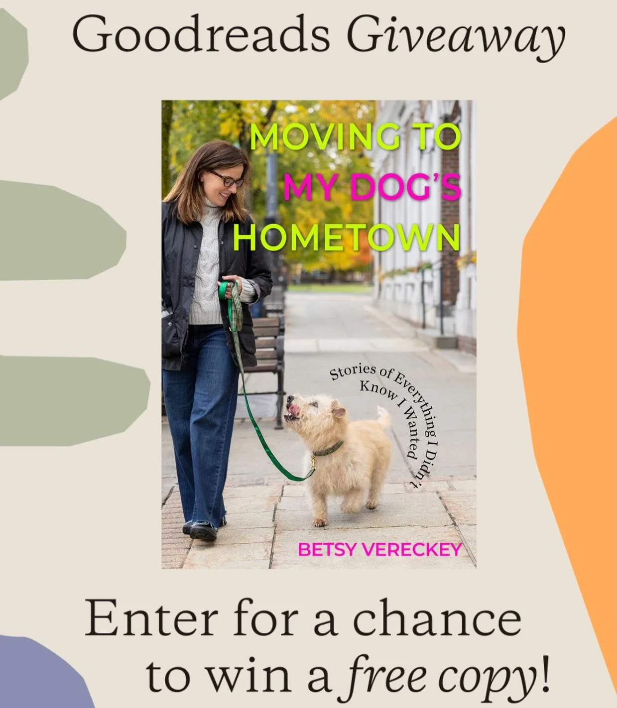 Need something to lift your spirits? Happening now thru March 30 you can enter to win a free Kindle copy of Betsy Vereckey&rsquo;s memoir, a &ldquo;feel-good story with bite,&rdquo; MOVING TO MY DOG&rsquo;s HOMETOWN at @goodreads! Head on over and fi