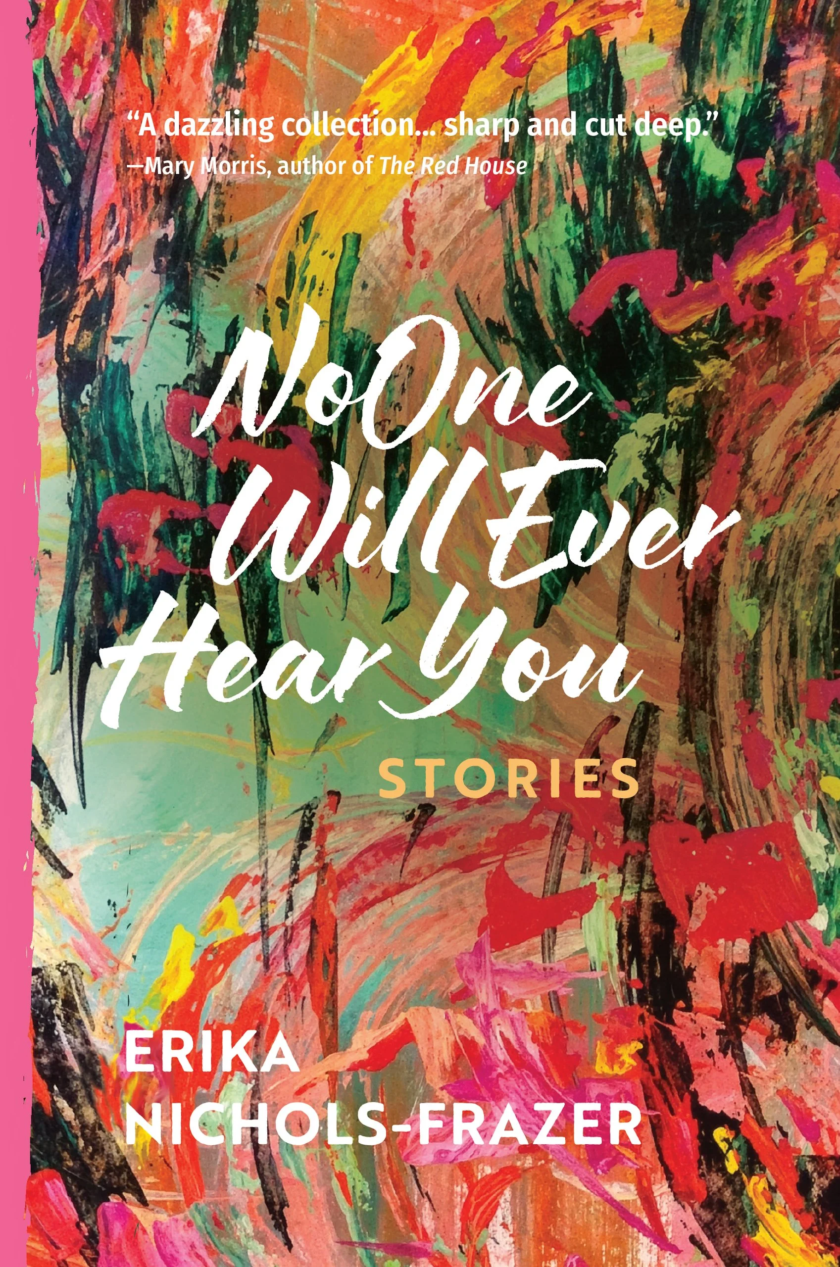 No One Will Ever Hear You: Stories