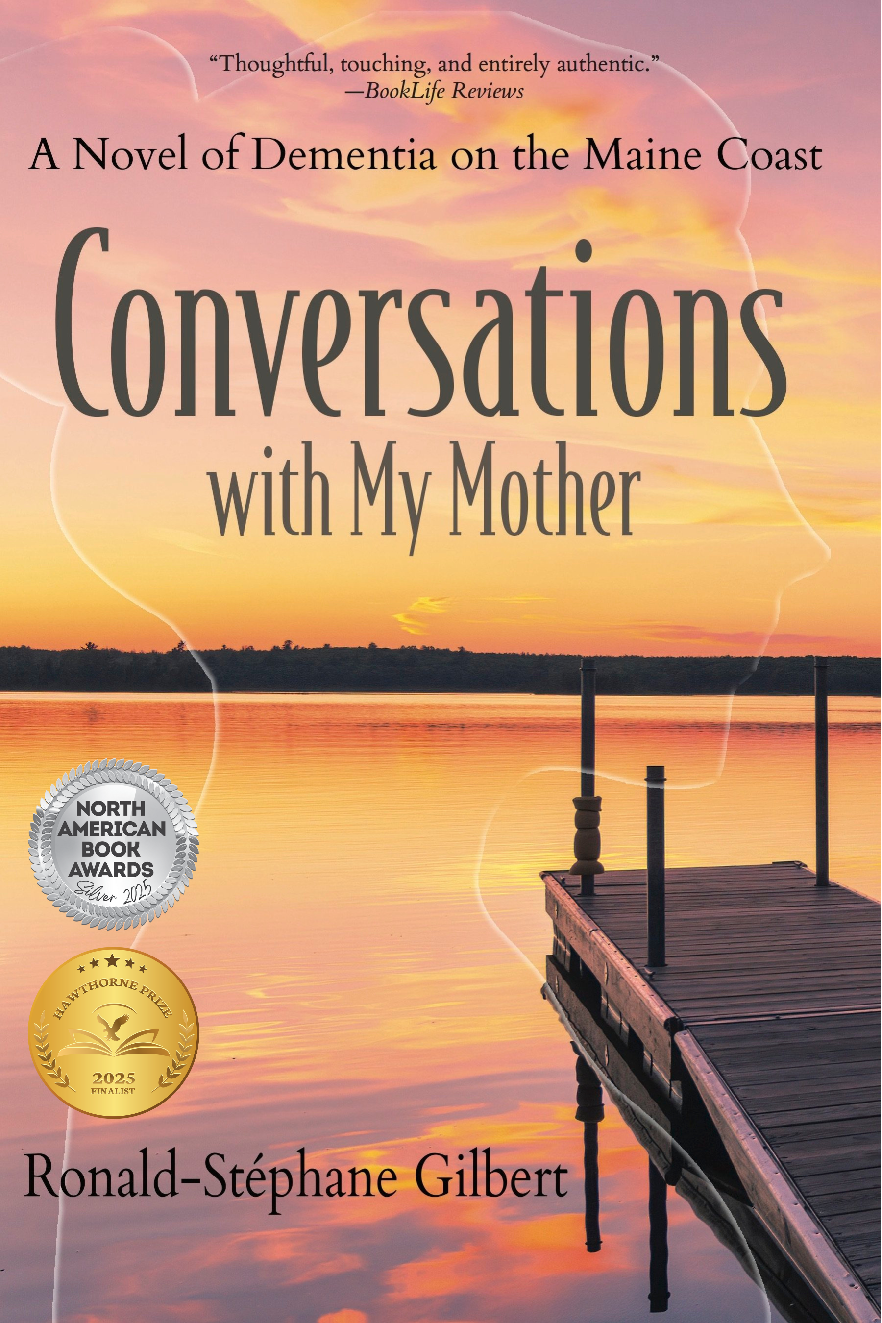 Conversations with My Mother: A Novel of Dementia on the Maine Coast