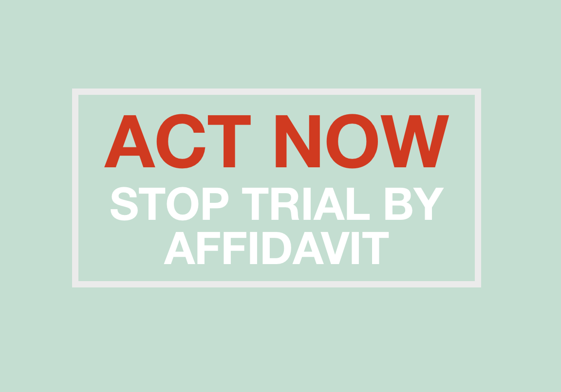 URGENT: Stop Trial by Affidavit (SB 1076)!