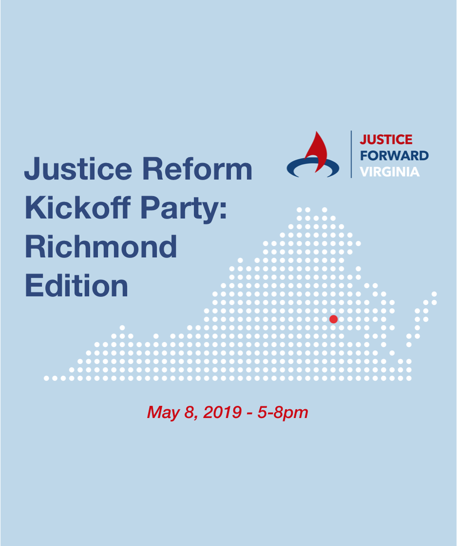 Justice Reform Kickoff Party: Richmond Edition (5/8/19)