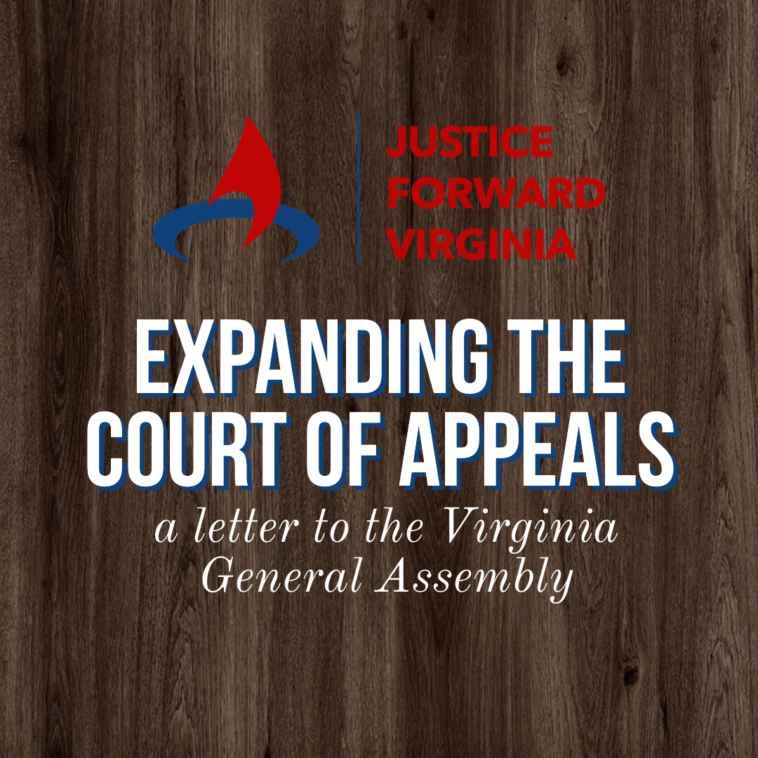 Justice Forward Virginia Letter in Support of Expanding the Court of Appeals 