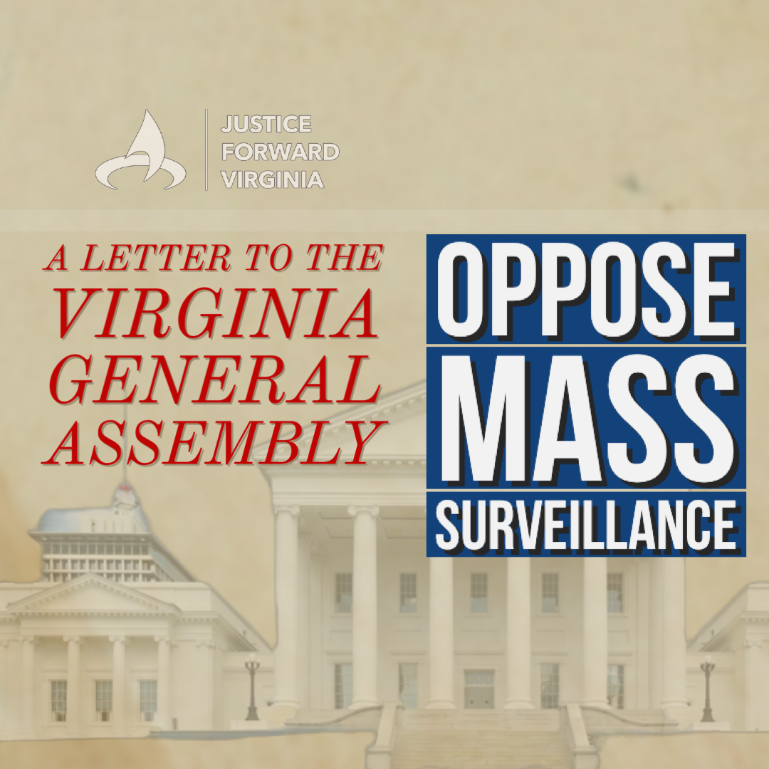 Oppose Mass Surveillance--A Letter to the Virginia General Assembly