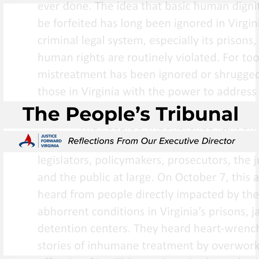 The People's Tribunal: Reflections From Our Executive Director