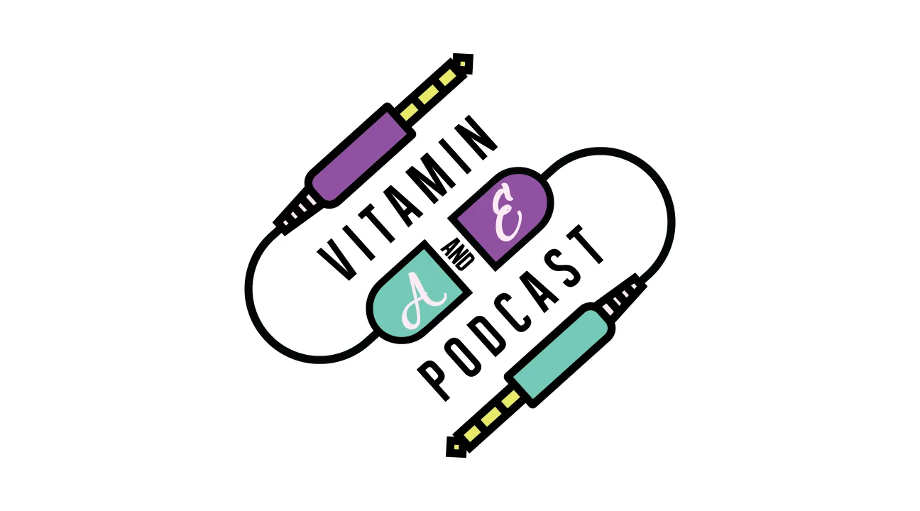 Vitamin-A&E-Podcast.jpg