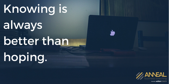 Martin Holland, Anneal Business Coaching, quote on break-even analysis and profit: "Knowing is always better than hoping.