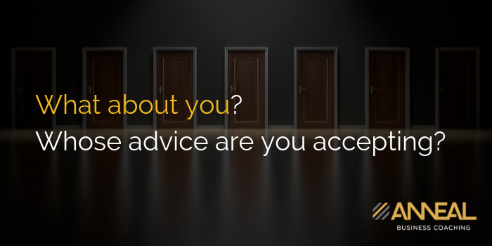 Anneal Business Coaching graphic from Martin Holland showing a row of doors with the text "What about you? Whose advice are you accepting?