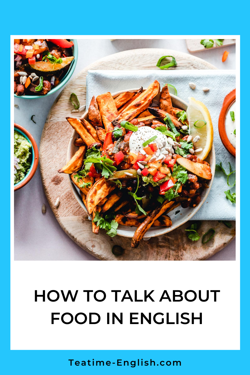 How to Talk About Food in English