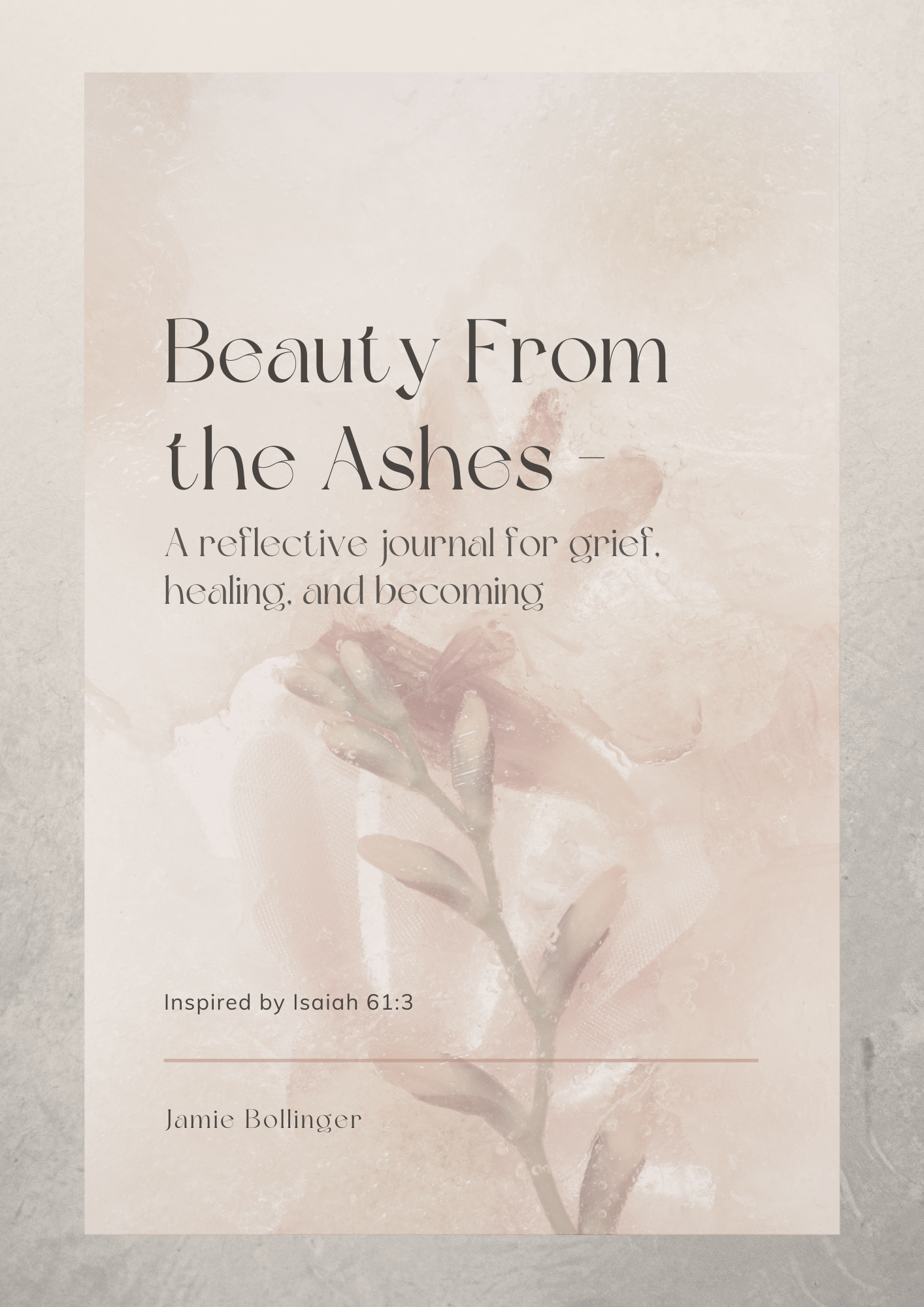 Beauty from the Ashes devotional grief journal cover