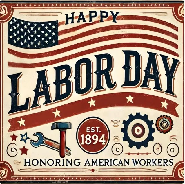  Happy Labor Day!