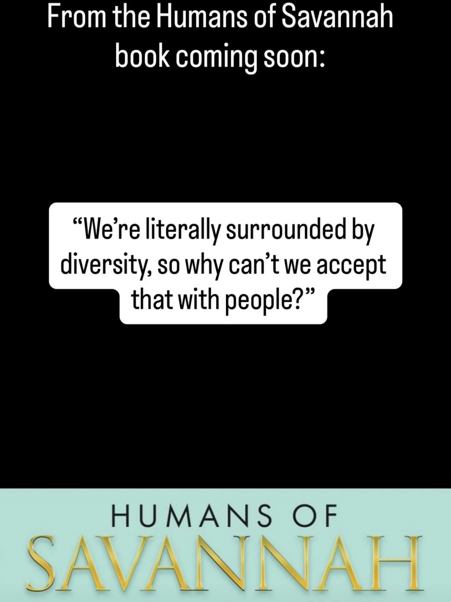 Another quote from the book - coming soon ❤️✨✨
.
.
.
#humansofsavannah #firsttimeauthor #savannahga #savannah #visitsavannah #savannahblogger #savannahphotographer #savannah