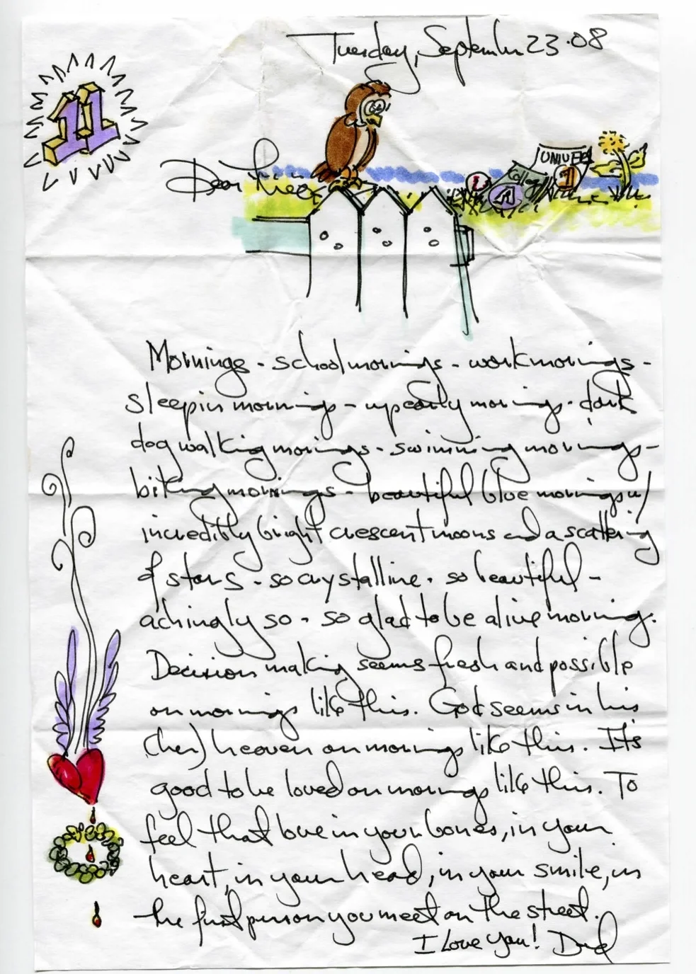 Mornings - school mornings - work mornings - sleep in mornings - up early mornings - dark dog walking mornings - swimming mornings - biking mornings - beautiful blue mornings with incredibly bright crescent moons and a scattering of stars - so crystalline - so beautiful - achingly so - so glad to be alive morning. Decision-making seems fresh and possible on mornings like this. God seems in his (her) heaven on mornings like this. It's good to be loved on mornings like this. To feel that love in your bones, in your heart, in your head, in your smile, in the first person you meet on the street. I love you!