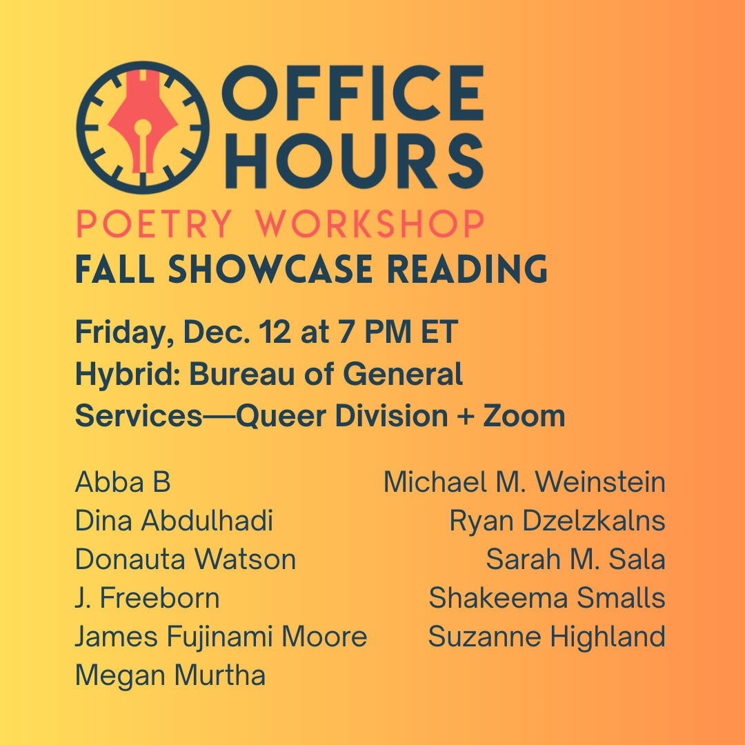 Office Hours Poetry Fall 2025 Showcase Reading