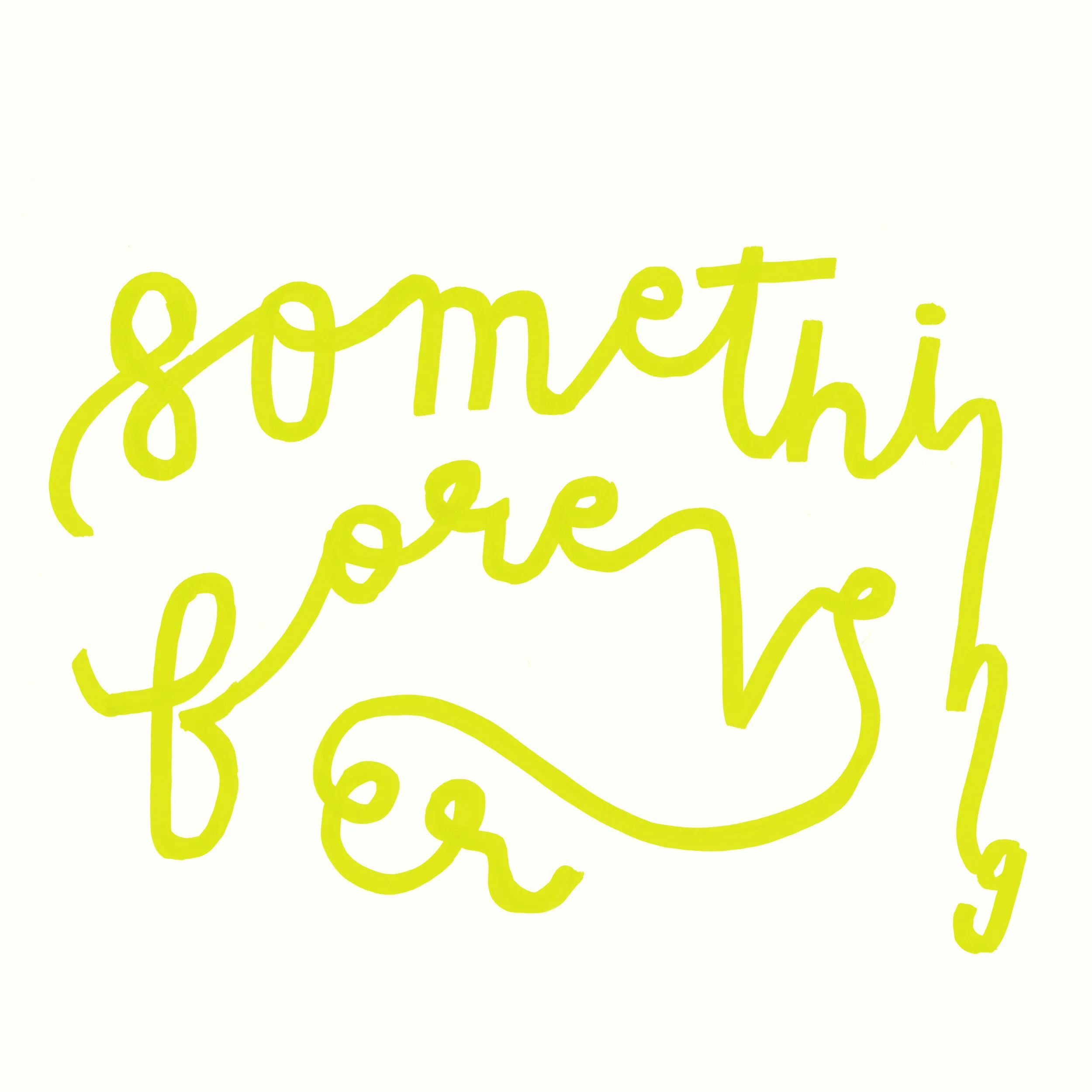 SOMETHINGFOREVER.jpg