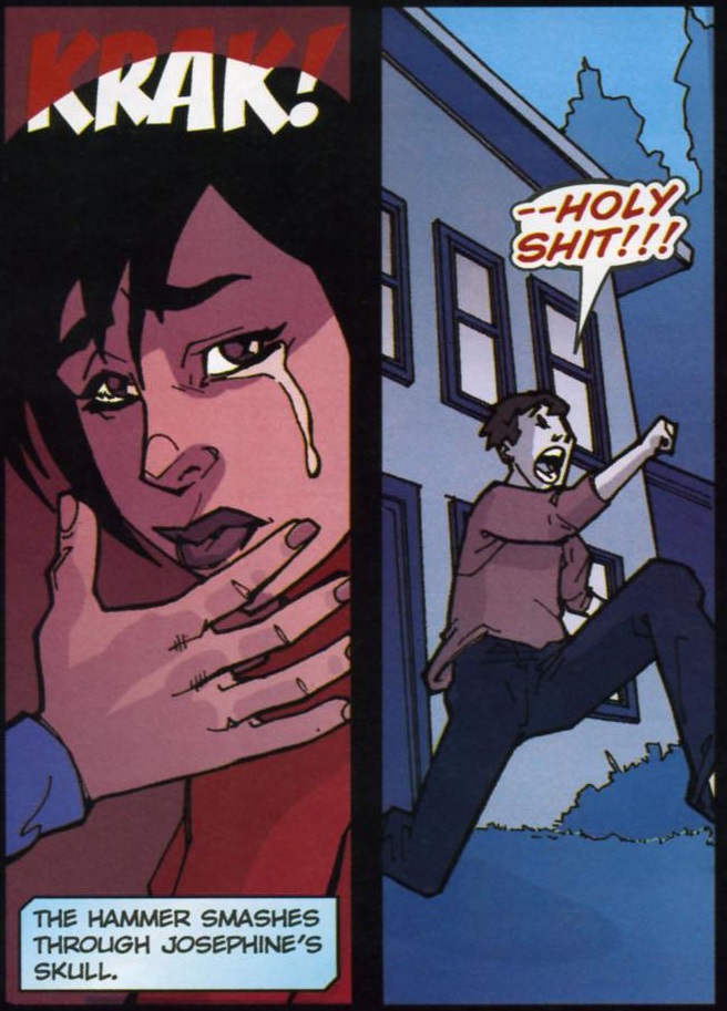Josephine is murdered for the first time, and Patrick gets a hilarious slapstick reaction image, for reasons hitherto unknown.