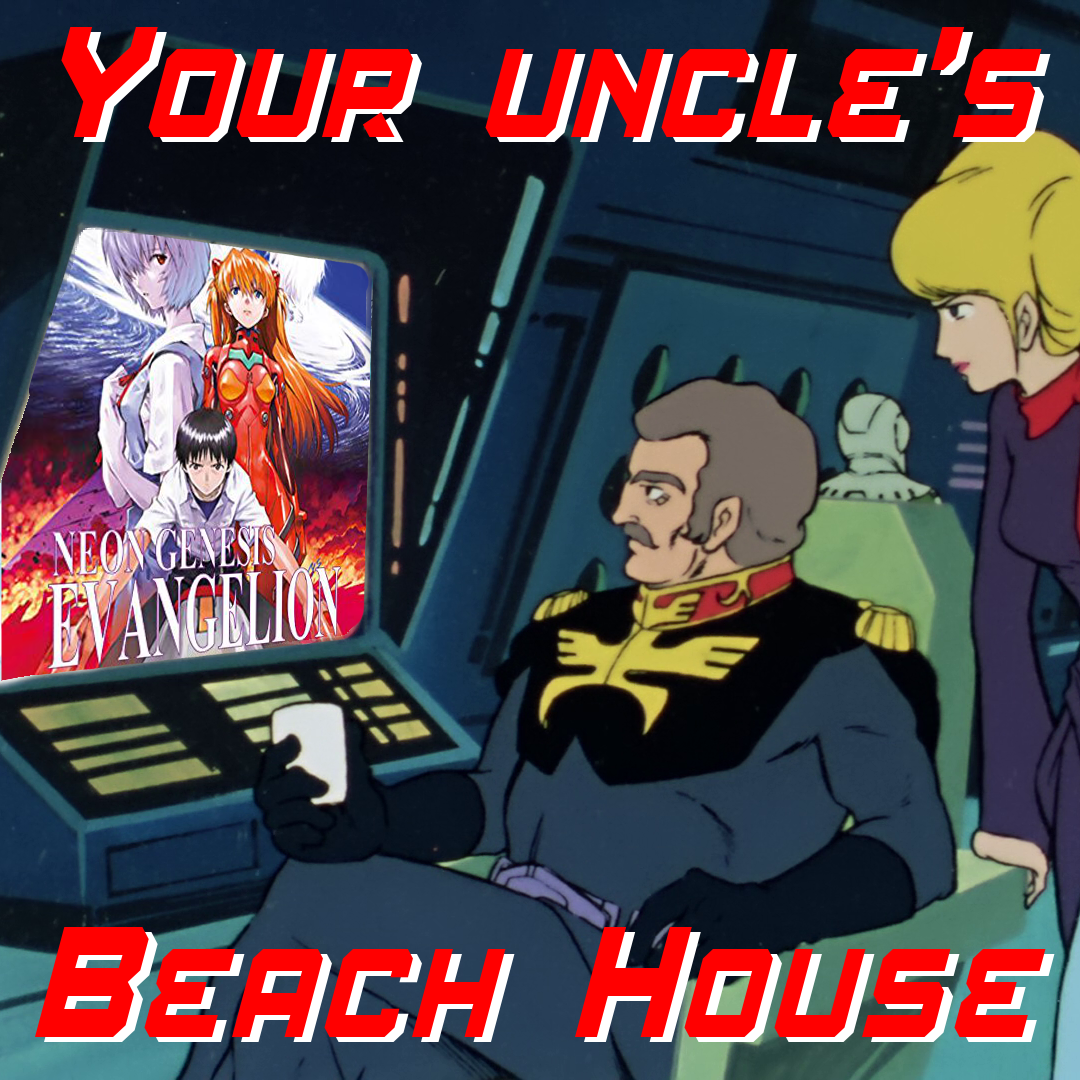 Your Uncle's Beach House 4: Neon Genesis Evangelion & The End of Evangelion episode artwork