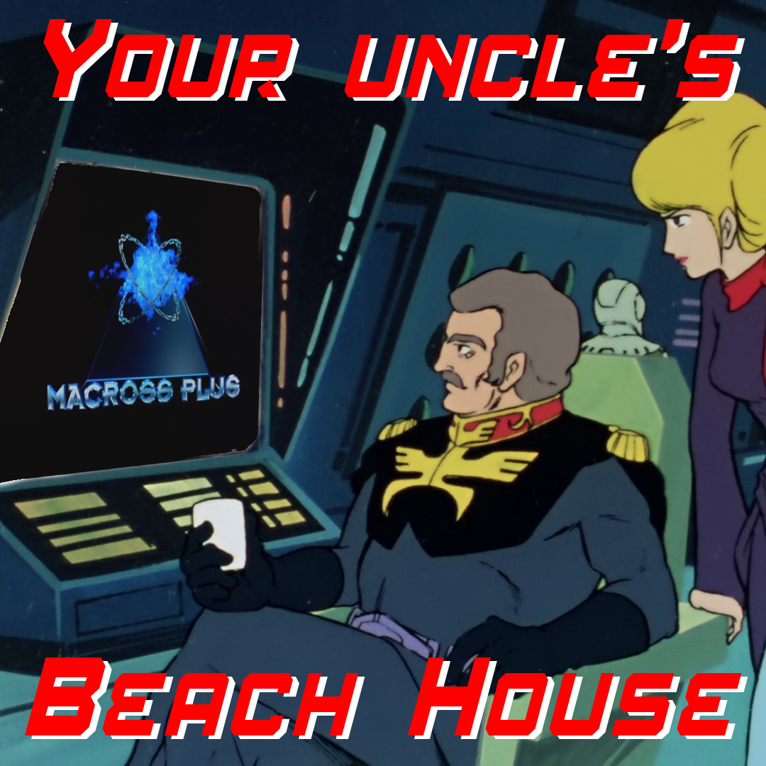 Your Uncle's Beach House 15: Macross Plus episode artwork