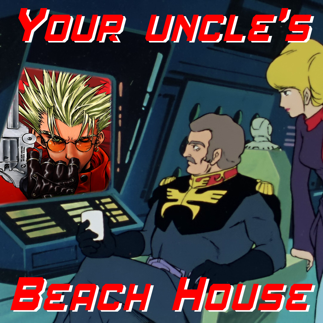 Your Uncle's Beach House 23: Trigun (Episodes 1-13) episode artwork