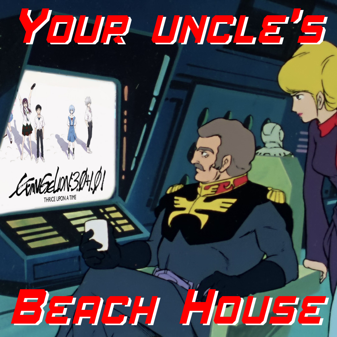 Your Uncle's Beach House 43: Rebuild of Evangelion episode artwork