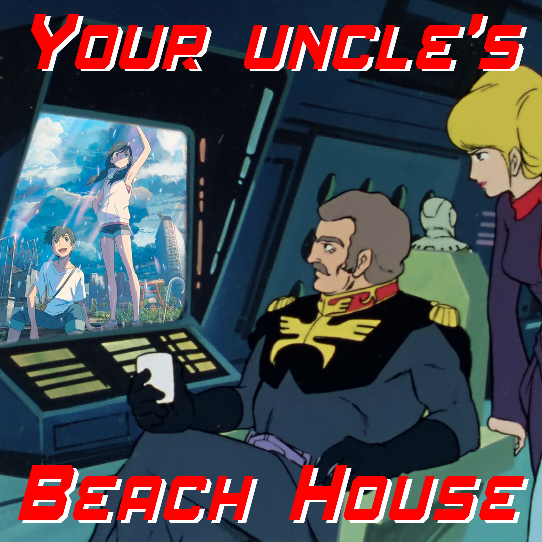 Your Uncle's Beach House 47: Weathering With You episode artwork