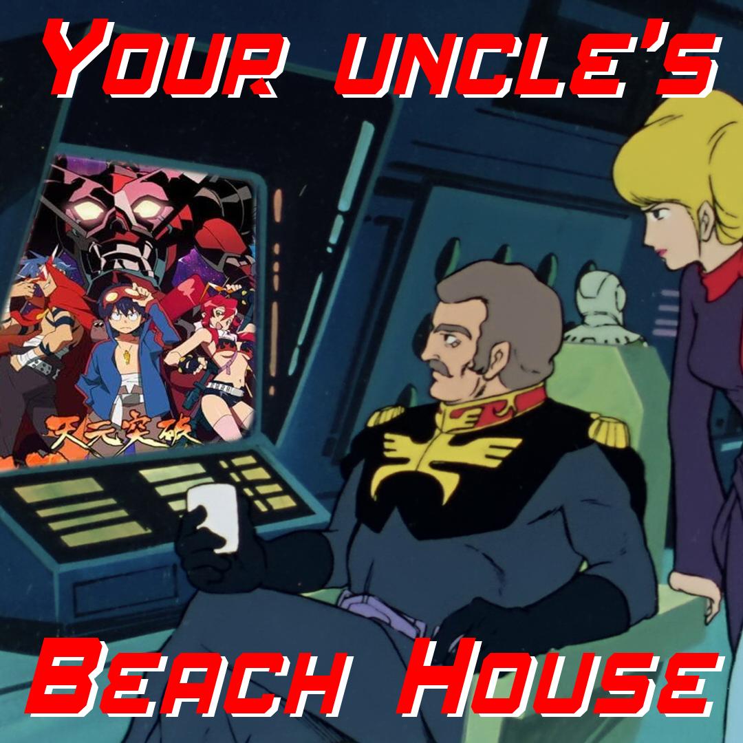 Your Uncle's Beach House 48: Gurren Lagann - Episodes 16-27 episode artwork