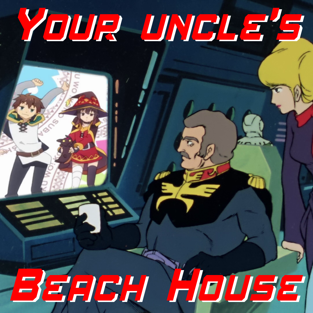 Your Uncle's Beach House 75: Konosuba - God's Blessing on This Wonderful World! episode artwork