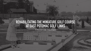 Miniature Golf at East Potomac Golf Links — National Links Trust
