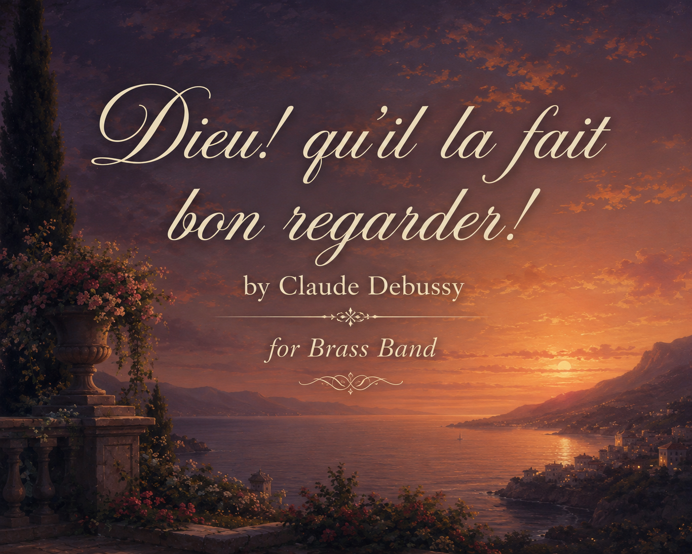 Dieu! qu'il la fait bon regarder! by Claude Debussy