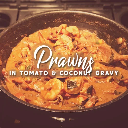Prawns in Tomato and Coconut Gravy