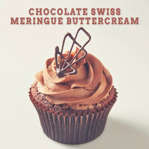 Chocolate Swiss Meringue Buttercream