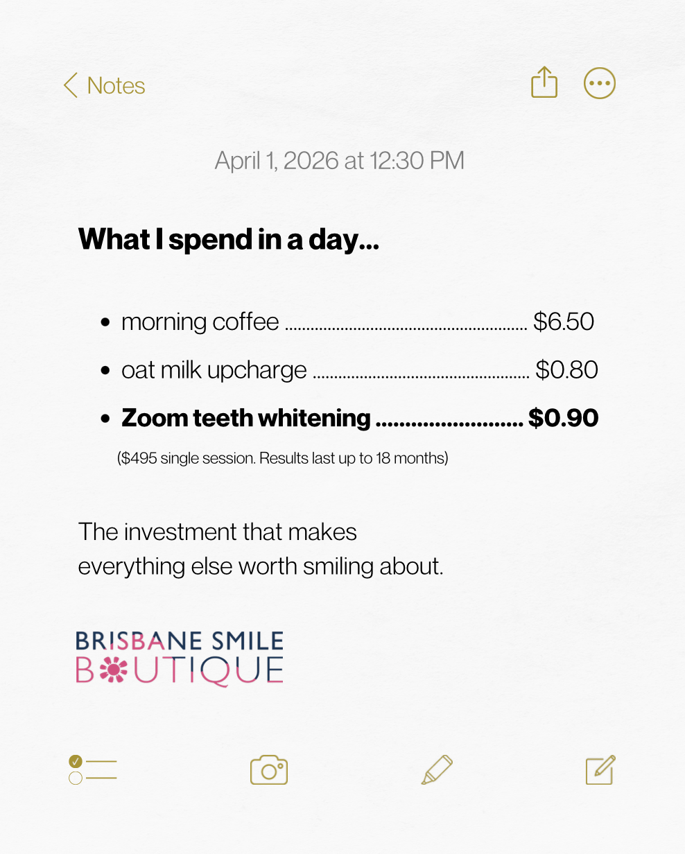 Think Zoom teeth whitening is expensive? At just $0.90 per day over 18 months, it costs less than your morning coffee. Brisbane Smile Boutique offers professional Zoom whitening in Spring Hill for $495 — a single session that delivers dramatic, lasti