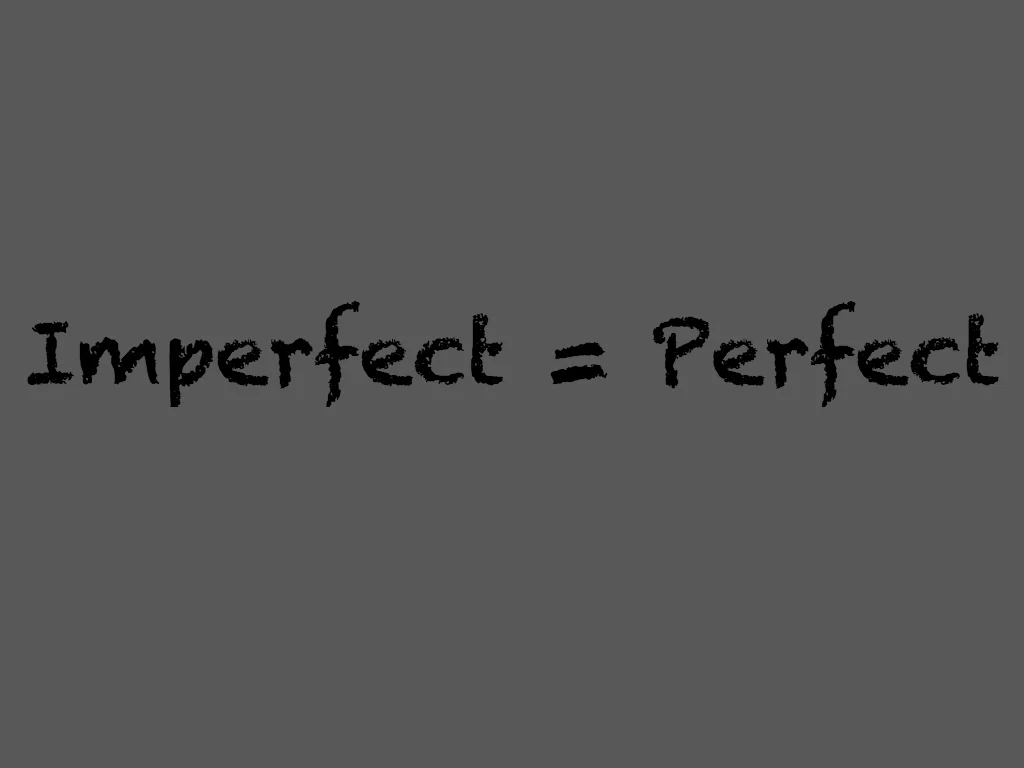 How To Be Perfect