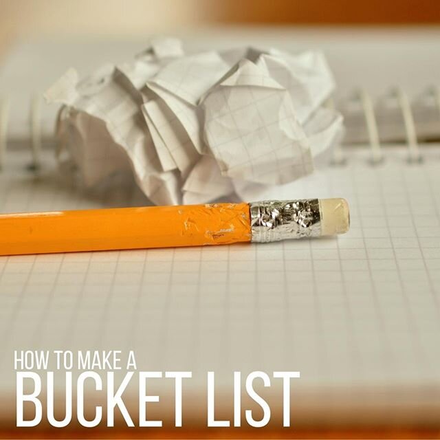Do you have a bucket list? 
You don't have to be an old man or woman to have one.  No matter what age you are, making a bucket list is super exciting.  It makes it crystal clear what is important to you and what you want your life to be about.  It's 