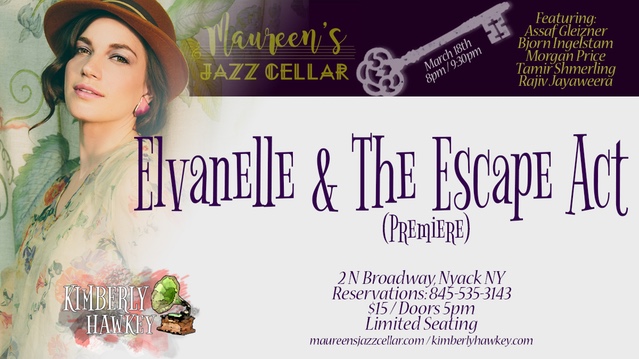 Elvanelle & The Escape Act (Premiere) - March 18th