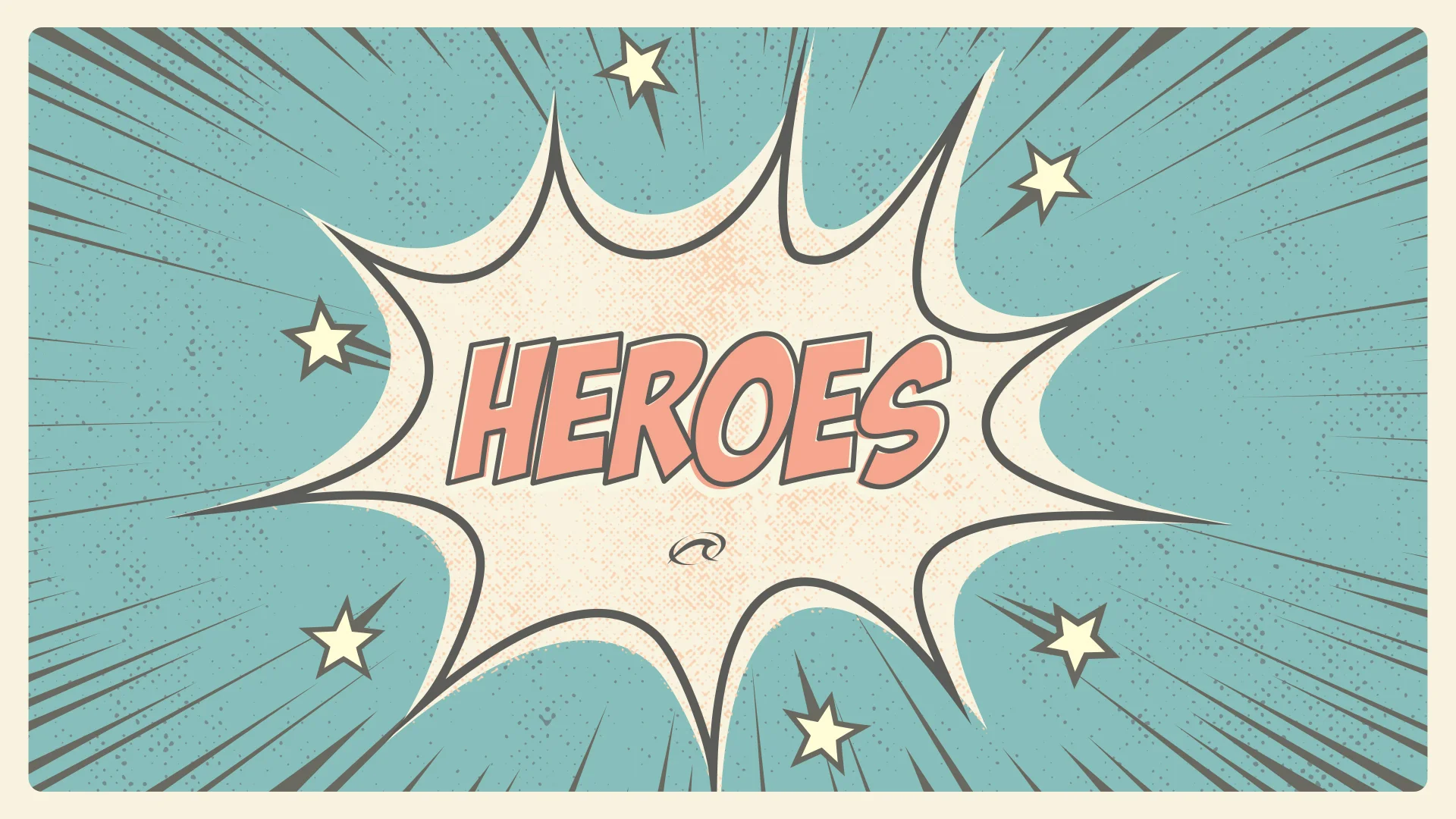 Heroes